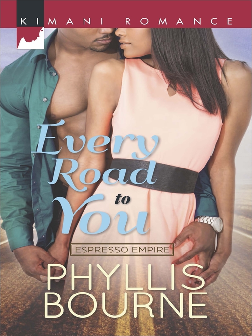 Title details for Every Road to You by Phyllis Bourne - Available